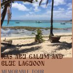RAS ABU GALUM AND BLUE LAGUOON MEMORABLE TOUR